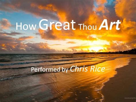 How Great Thou Art, Chris Rice – A Multi-Layered Analysis